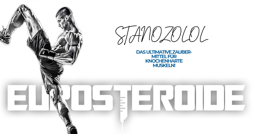 Stanozolol — das ultimative Zaubermittel für knochenharte Muskeln
